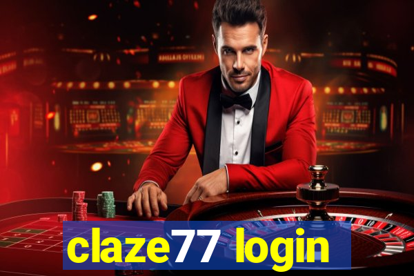 claze77 login